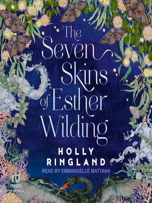 Title details for The Seven Skins of Esther Wilding by Holly Ringland - Available